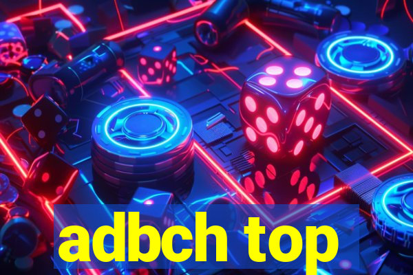 adbch top